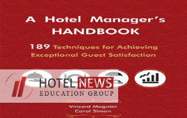  A Hotel Manager's Handbook: 189 Techniques for Achieving Exceptional Guest Satisfaction 1st Edition, Kindle Edition